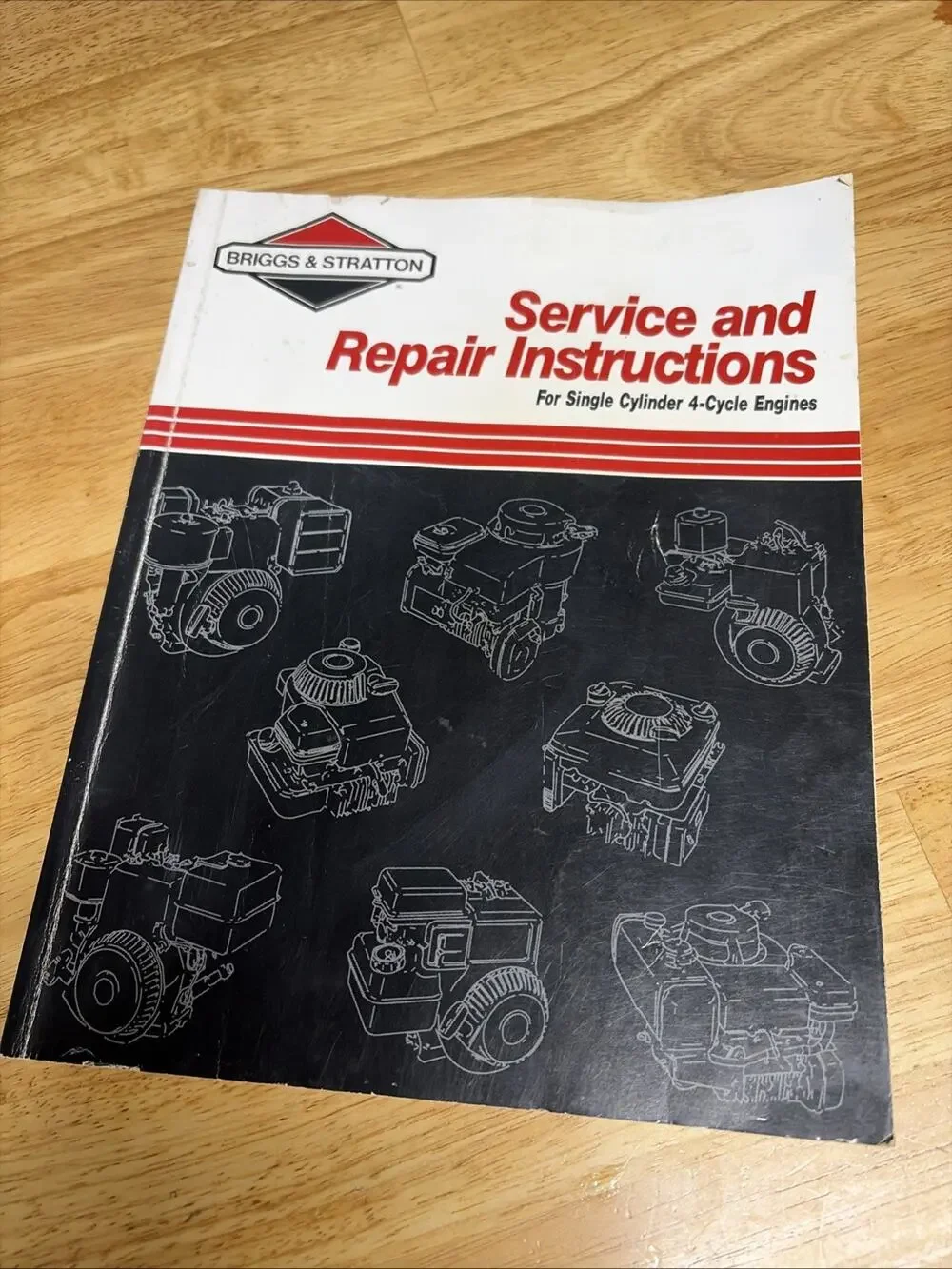 Briggs & Stratton -Service & Repair Instructions Single Cylinder 4-Cycle Engines